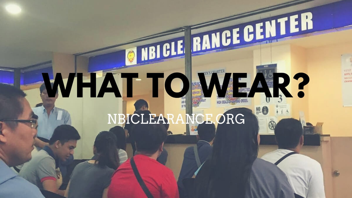 What To Wear To An NBI Clearance Application NBI Clearance Online